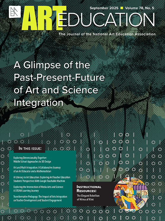 September 2025 cover of Art Education featuring “A Glimpse of the Past-Present-Future of Art and Science Integration.”